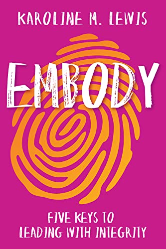 Lewis - Embody: Five Keys to Leading with Integrity - New paperback or