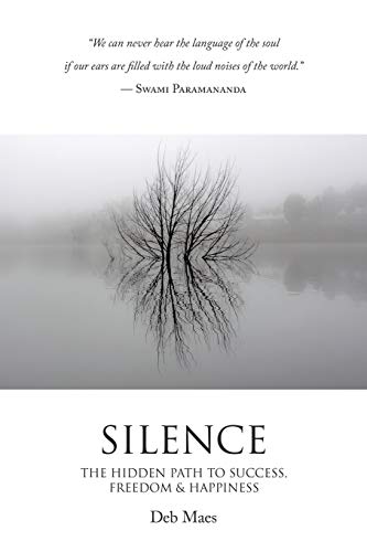 Maes - Silence: The Hidden Path to Success, Freedom & Happiness - New