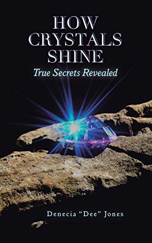 Jones - How Crystals Shine: True Secrets Revealed - New paperback or s