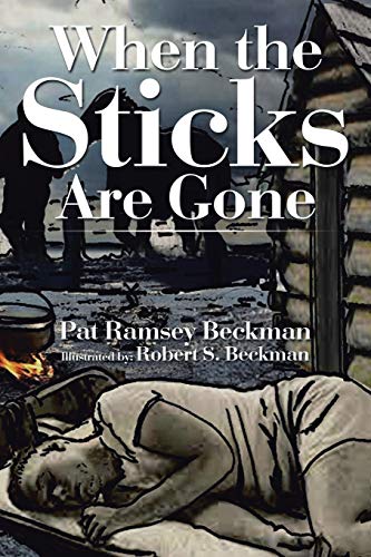 Beckman - When the Sticks Are Gone - New paperback or softback