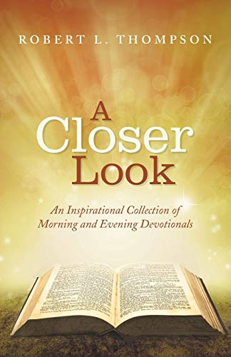 ompson - A Closer Look  An Inspirational Collection of Morning and Eve