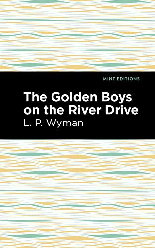Wyman - Golden Boys on the River Drive - New paperback or softback