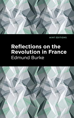 Edmund Burk - Reflections on the Revolution in France - New Paperback