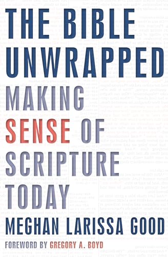 Good - Bible Unwrapped: Making Sense of Scripture Today - New paperbac