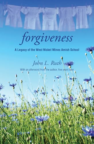 Rut - Forgiveness/Revised: A Legacy of the West Nickel Mines Amish Sch