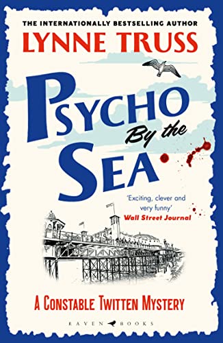 Lynne Truss - Psycho by the Sea   a pageturning laugh-out-loud English