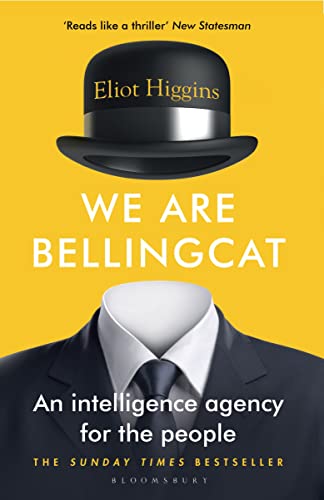 Eliot Higgins - We Are Bellingcat   An Intelligence Agency for the Peo