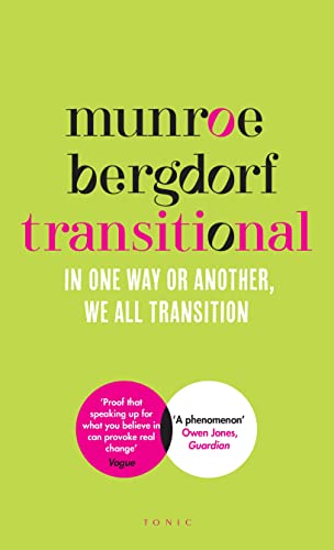 Munroe Bergdorf - Transitional   In One Way or Another, We All Transit