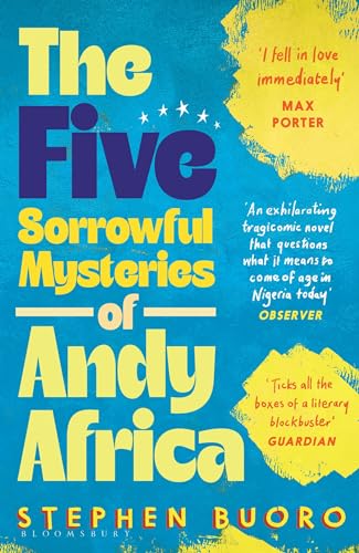 Stephen Buoro - Five Sorrowful Mysteries of Andy Africa   Shortlisted