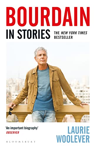 Laurie Woolever - Bourdain   In Stories - New Paperback