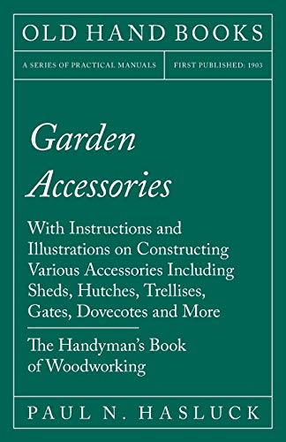 Hasluck - Garden Accessories  With Instructions and Illustrations on C