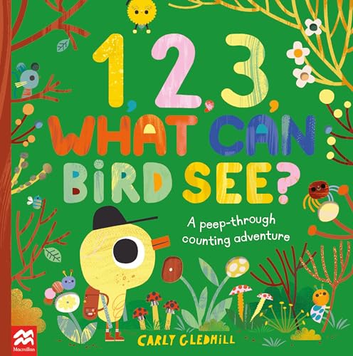Carly Gledhill - 1, 2, 3, What Can Bird See?   A peep-through counting