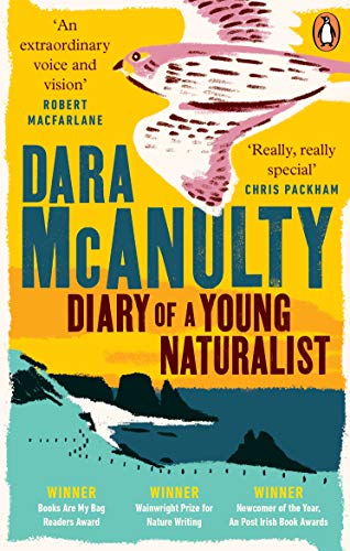 Dara McAnulty - Diary of a Young Naturalist   Winner of the Wainwright