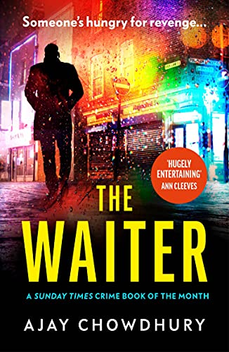 Ajay Chowdhury - Waiter   the award-winning first book in a thrilling
