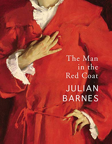 Julian Barnes - Man in the Red Coat - New Paperback