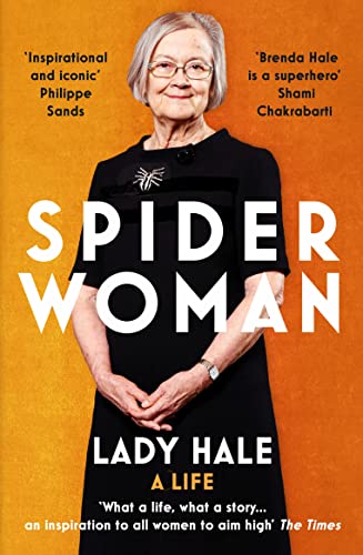 Lady Hal - Spider Woman   A Life - by the former President of the Supr