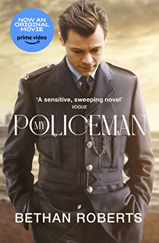 Bethan Roberts - My Policeman   NOW A MAJOR FILM STARRING HARRY STYLES