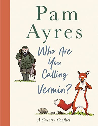 Pam Ayres - Who Are You Calling Vermin? - New Hardback