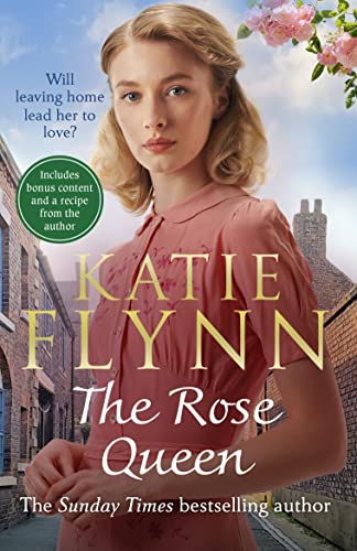 Katie Flynn - Rose Queen   The brand new heartwarming romance from the