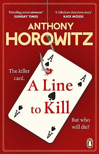 Anthony Horowitz - A Line to Kill   a locked room mystery from the Sun