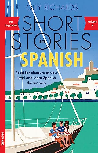 Olly Richards - Short Stories in Spanish for Beginners, Volume 2   Rea