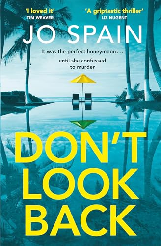 Jo Spain - Don't Look Back   An addictive, fast-paced thriller fro