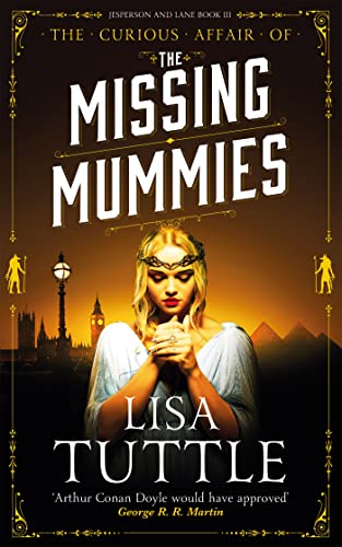 Lisa Tuttl - Missing Mummies   Jesperson & Lane Book 3 - New Paperback