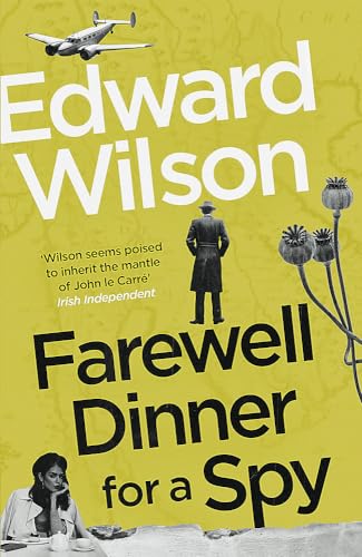 Edward Wilson - Farewell Dinner for a Spy - New Hardback