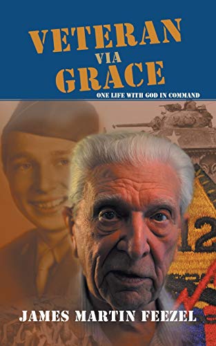 Feezel - Veteran via Grace  One Life with God in Command - New paperba