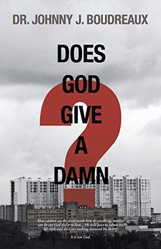 Boudreaux - Does God Give a Damn? - New paperback or softback