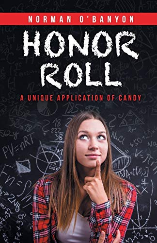 O'Banyon - Honor Roll  A Unique Application of Candy - New paperback o