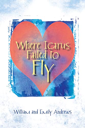 Andrews - Where Icarus Failed to Fly - New paperback or softback
