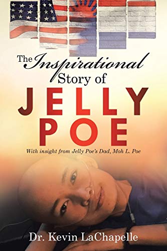 LaChapell - Inspirational Story of Jelly Poe: With Insight from Jelly