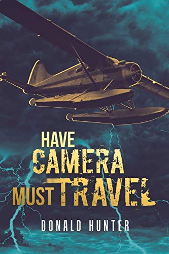 Hunter - Have Camera, Must Travel - New paperback or softback