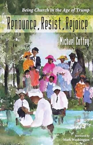 Coffey - Renounce, Resist, Rejoice - New paperback or softback
