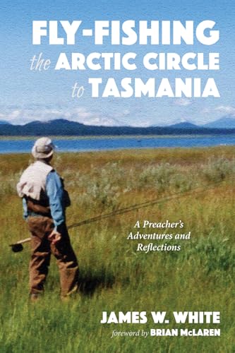 Whit - Fly-fishing the Arctic Circle to Tasmania - New paperback or so