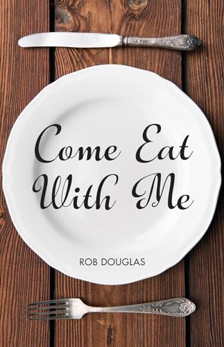 Douglas - Come Eat With Me - New paperback or softback