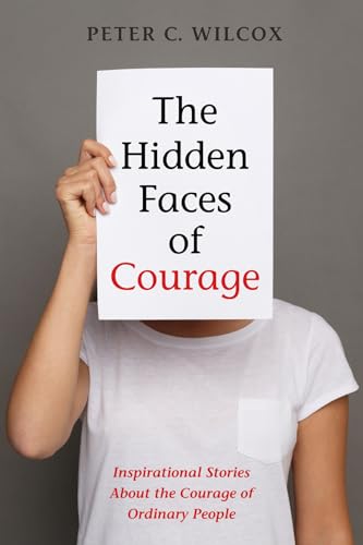 Wilcox - Hidden Faces of Courage - New paperback or softback