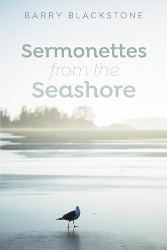 Blackston - Sermonettes from the Seashore - New paperback or softback