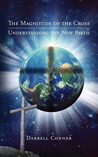 Conner - Magnitude of the Cross: Understanding the New Birth - New pap