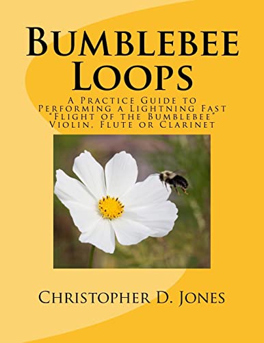 Jones - Bumblebee Loops: A Practice Guide to Performing a Lightning Fa