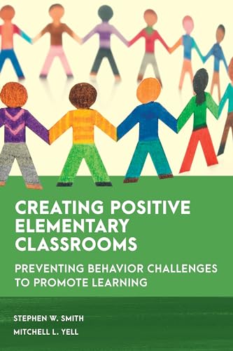 Smit - Creating Positive Elementary Classrooms   Preventing Behavior C