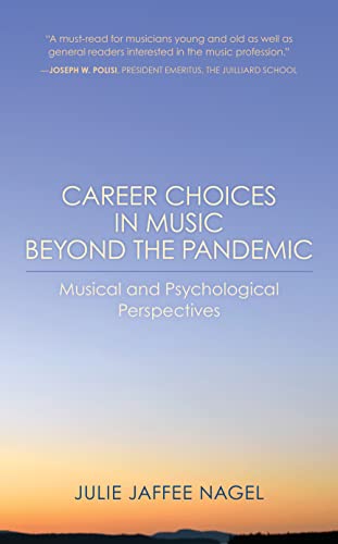 Nagel - Career Choices in Music beyond the Pandemic   Musical and Psyc