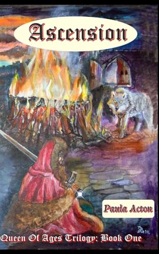 Acton - Ascension  Queen Of Ages Trilogy  Book One - New paperback or