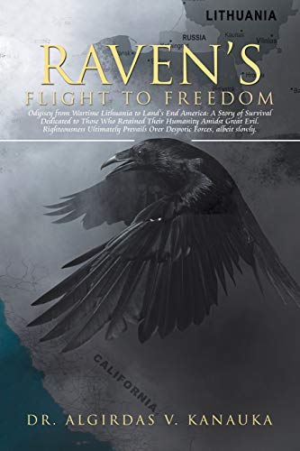 Kanauka - Raven's Flight to Freedom  Odyssey from Wartime Lithuania to