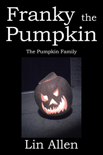 Allen - Franky the Pumpkin: The Pumpkin Family - New paperback or soft