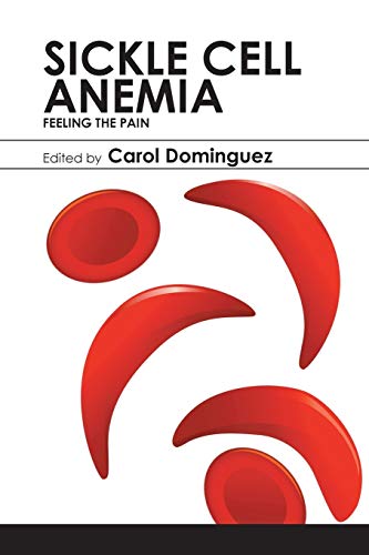 Dominguez - Sickle Cell Anemia  Feeling the Pain - New paperback or so