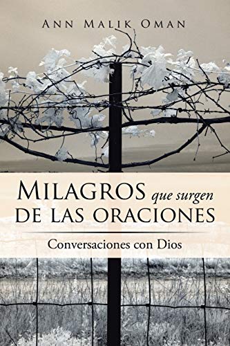 Oman - Milagros que surgen de las oraciones: Conversaciones con Dios -