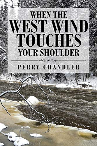 CHANDLER - When the West Wind Touches Your Shoulder - New paperback or
