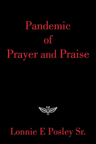 Posley Sr. - Pandemic of Prayer and Praise - New paperback or softback
